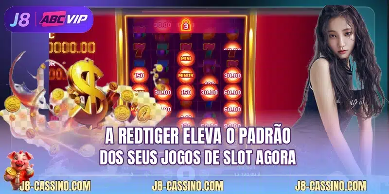 A RedTiger eleva o padrão dos seus jogos de slot agora
