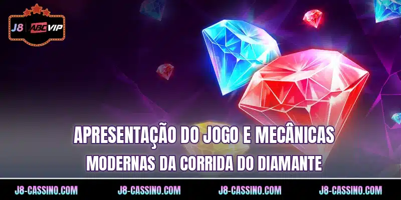 Apresentação do jogo e mecânicas modernas da Corrida do Diamante