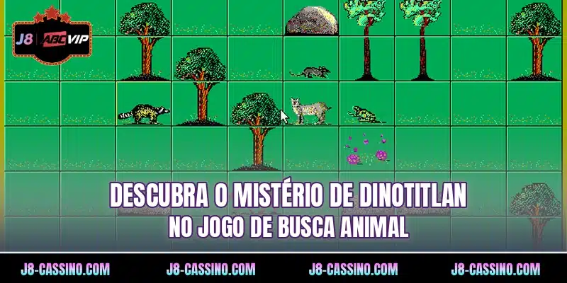 Descubra o mistério de dinotitlan no jogo de Busca Animal