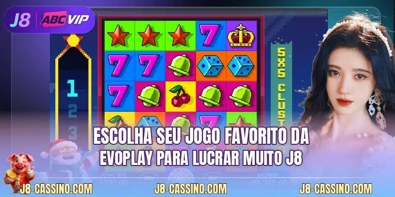 Escolha seu jogo favorito da Evoplay para lucrar muito J8