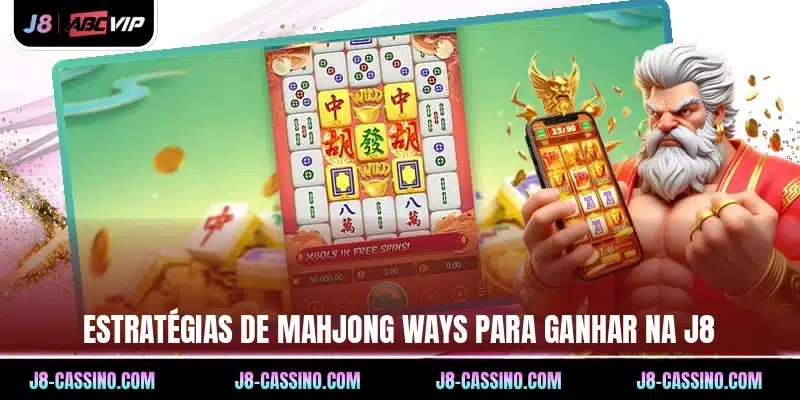 Estratégias de Mahjong Ways para ganhar na J8