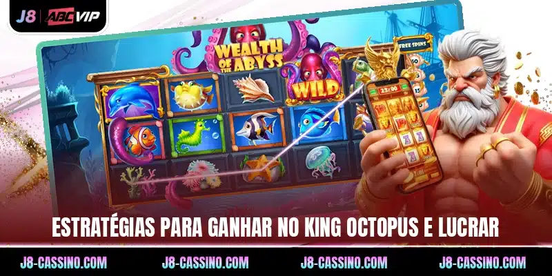 Estratégias para ganhar no King Octopus e lucrar