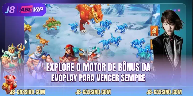 Explore o motor de bônus da Evoplay para vencer sempre