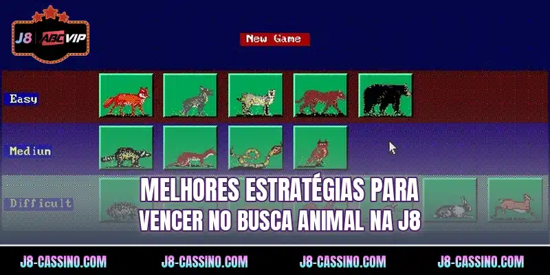 Melhores estratégias para vencer no Busca Animal na J8