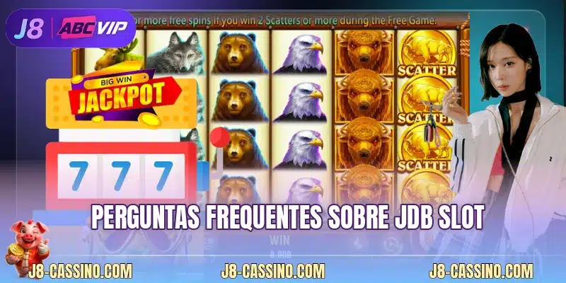 Perguntas frequentes sobre JDB Slot