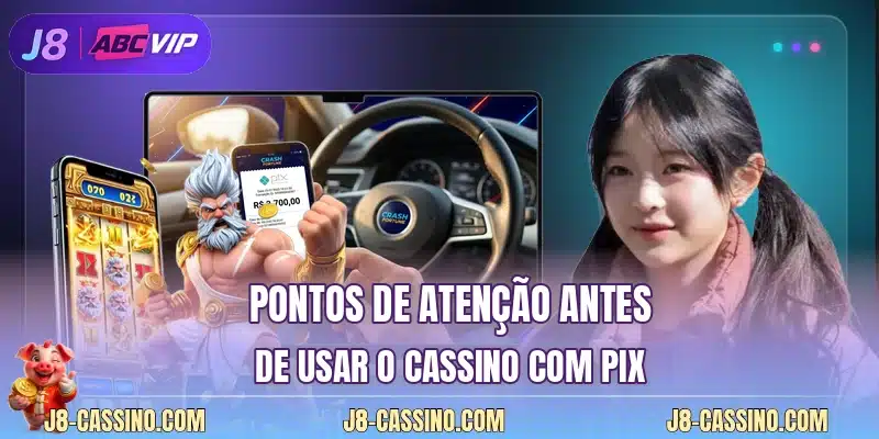 Pontos de atenção antes de usar o cassino com Pix