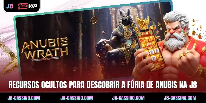 Recursos ocultos para descobrir A fúria de Anubis na J8
