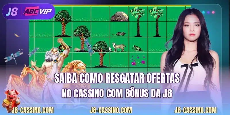 Saiba como resgatar ofertas no cassino com bônus da J8