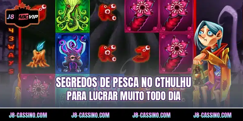 Segredos de pesca no Cthulhu para lucrar muito todo dia