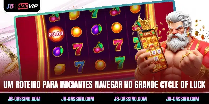 Um roteiro para iniciantes navegar no grande Cycle of Luck