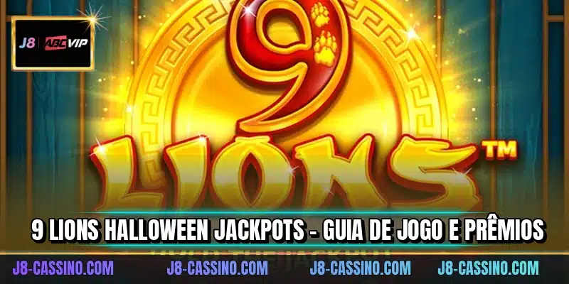 9 Lions Halloween Jackpots