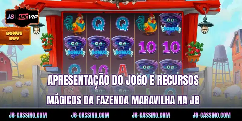 Apresentação do jogo e recursos mágicos da Fazenda Maravilha na J8