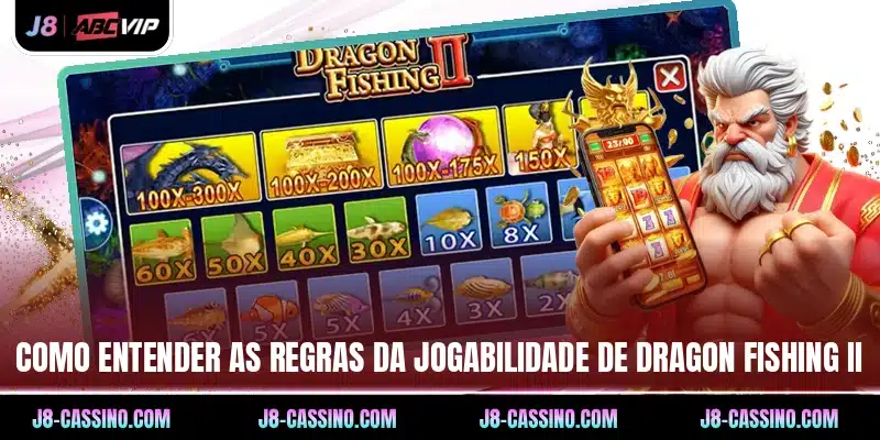 Como entender as regras da jogabilidade de Dragon Fishing II