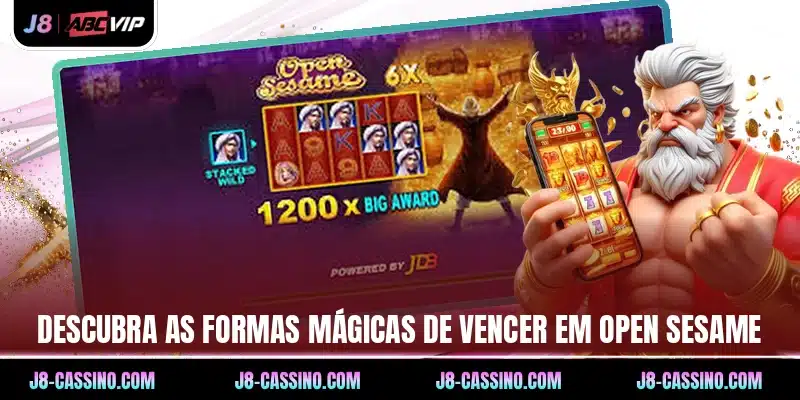 Descubra as formas mágicas de vencer em Open Sesame