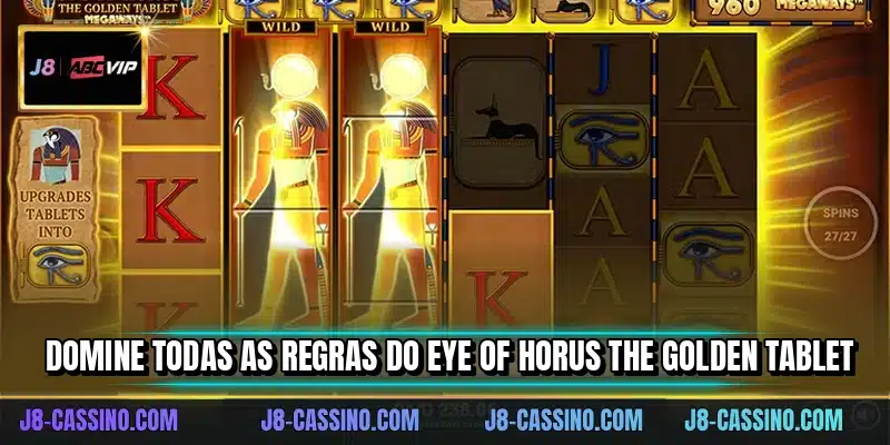 Domine todas as regras do Eye Of Horus The Golden Tablet