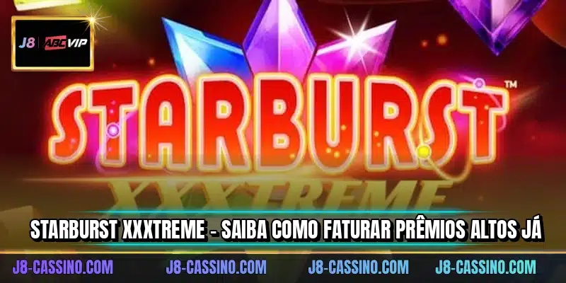 Starburst XXXtreme