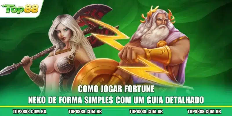 Como jogar Fortune Neko de forma simples com um guia detalhado