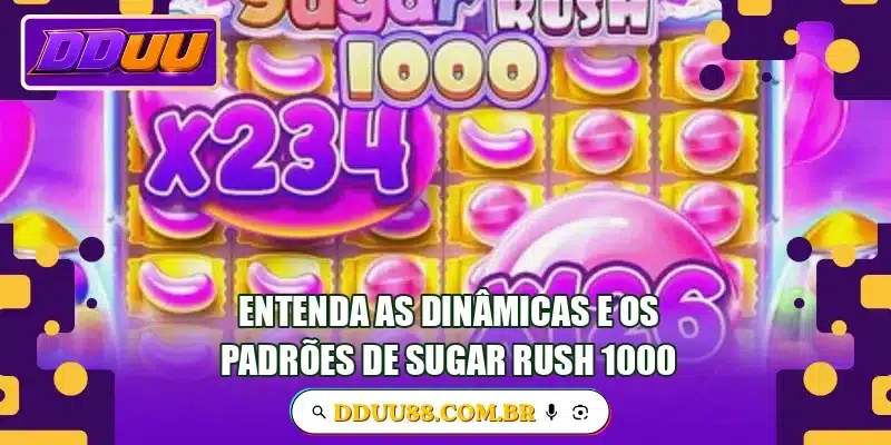 Entenda as dinâmicas e os padrões de Sugar Rush 1000