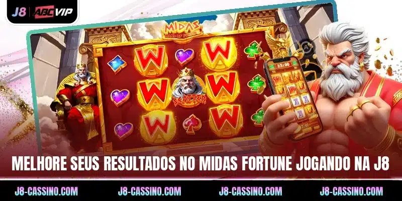 Melhore seus resultados no Midas Fortune jogando na J8