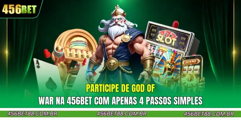 Participe de God Of War na 456BET com apenas 4 passos simples